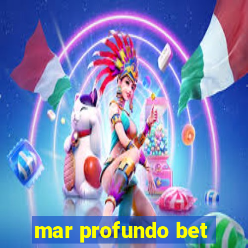 mar profundo bet